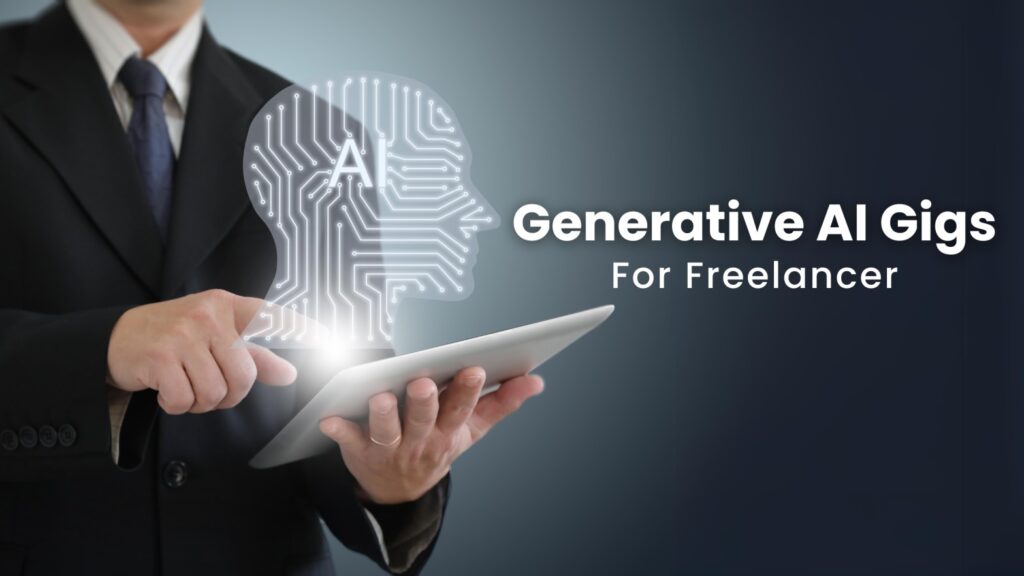 Generative AI Gigs for freelancer